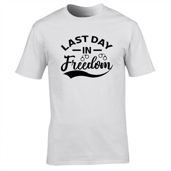 Last Day In Freedom T-shirt