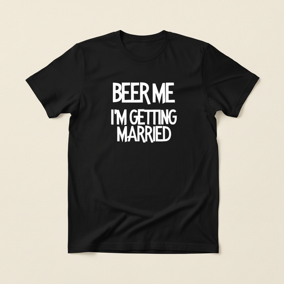 Beer Me I'm Getting Married - Black Product