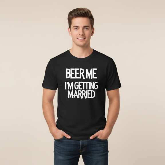 Beer Me I'm Getting Married - Model