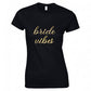 "Bride Vibes" Möhippa T-Shirt, Trendiga Kläder för Möhippa, Stilfull Bröllopsförberedelsekläder, Festliga Brudkläder